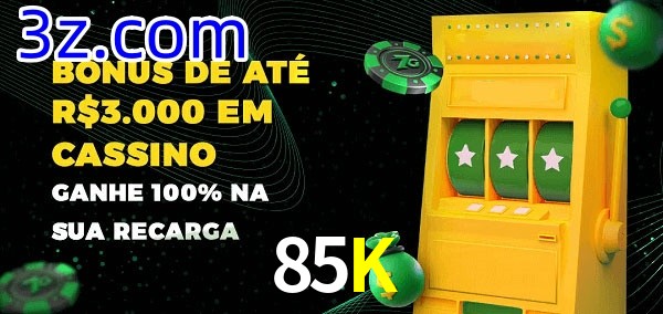 85K melhor bônus de depósito